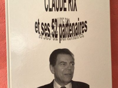 Claude RIX et ses 52 partenaires