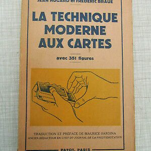 La technique moderne aux cartes Hugard et Braué Edition originale 1955 Payot